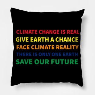 Climate change is real Pillow