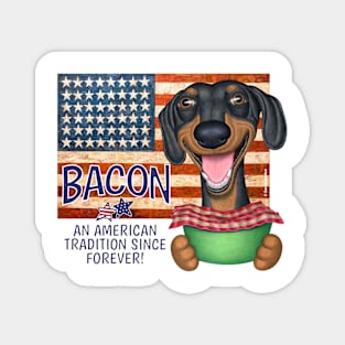 Dachshund Bacon American Tradition Magnet