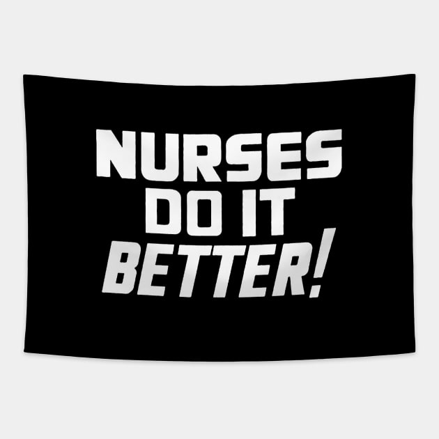 Nurses Do It Better Tapestry by junemorris