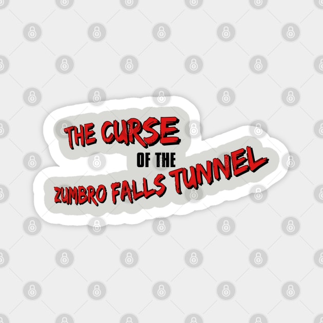 The Curse of the Zumbro Falls Tunnel Magnet by Golden Girls Quotes