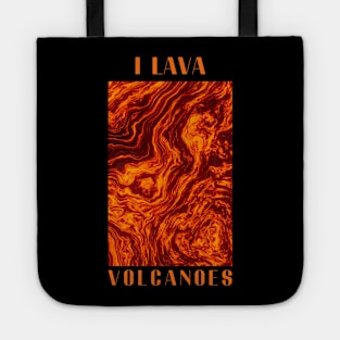 I LAVA Tote