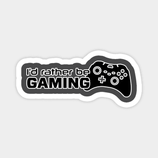 I’d rather be Gaming Magnet