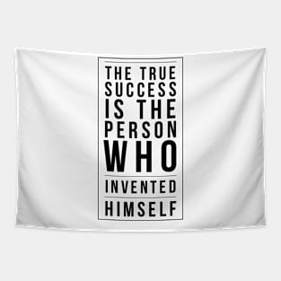 the true success is the person who invented himself Tapestry