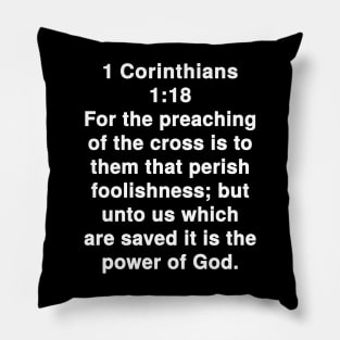 1 Corinthians 1:18  Bible Verse Typography KJV Pillow