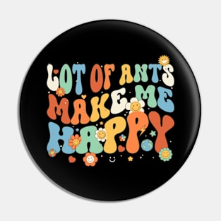 Ants Make Me Happy Groovy Retro Vintage Style Pin