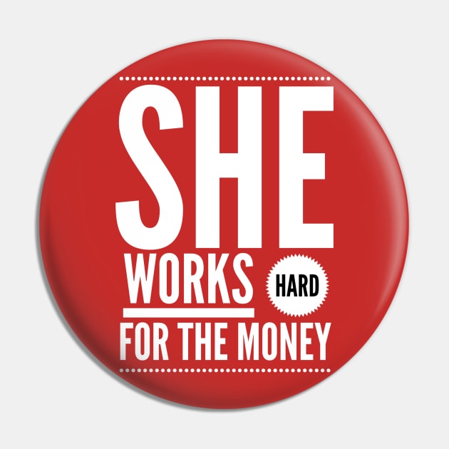 She works hard for the money Pin by payme