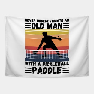 Never underestimate an old man with a pickleball paddle Tapestry