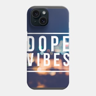 Dope Vibes Tee Phone Case