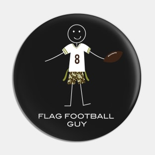 Funny Mens Flag Football Boy Pin