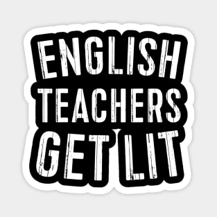 English Teacher Get Lit With Books Funny Meme Magnet