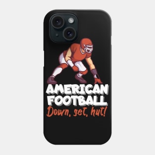 American football. Down, set, hut! Phone Case