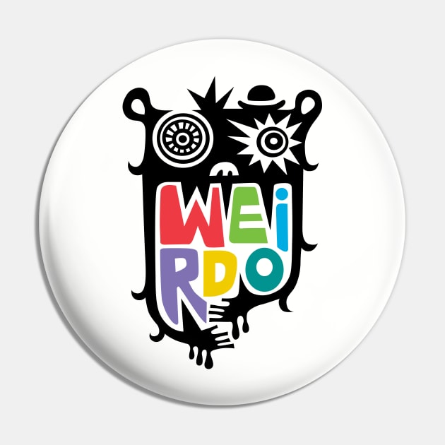 Weirdo Pin by Andibird