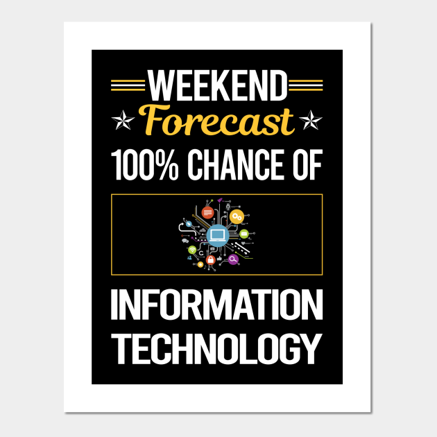 Funny Weekend Information Technology - Information Technology - Posters and Art Prints | TeePublic Funny Weekend Information Technology - Information Technology - Posters and Art Prints | TeePublic