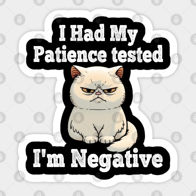 I Had My Patience Tested I'm Negative Cat Funny T-Shirt Cute Cat-Lover  Aesthetic