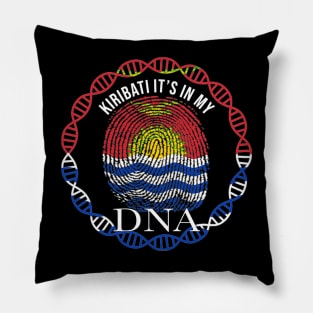 Kiribati Its In My DNA - Gift for I-Kiribati From Kiribati Pillow