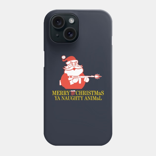 Merry Christmas, Ya Naughty Animal Phone Case by rydrew