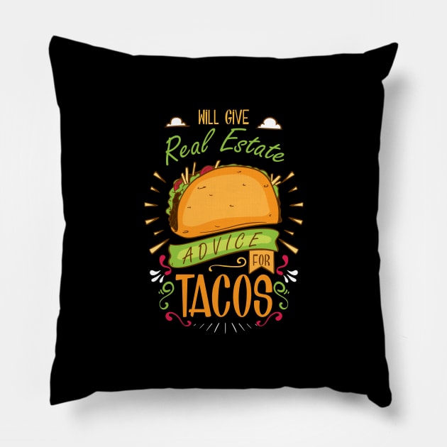 Will Gave Real Estate Advice For Tacos T-Shirt Pillow by biNutz