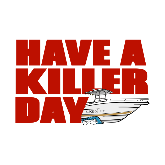 Disover Dexter Have a killer day - Have A Killer Day - T-Shirt