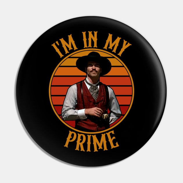 Doc Holiday: "I'm In My Prime" - Tombstone Pin by notsleepyart