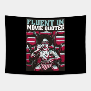 FLUENT IN MOVIE QUOTES Tapestry