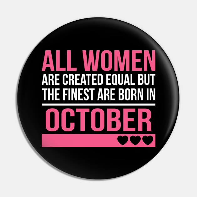 Finest Women Are Born In October Birthday Gift Pin by SweetMay