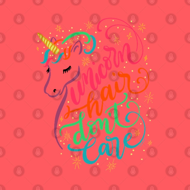 Unicorn Hair Don't Care Rainbow Hair Hand Lettered by DoubleBrush