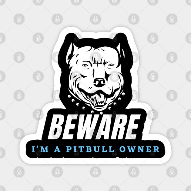 Warning of a Pitbull Owner Magnet by C3llsD