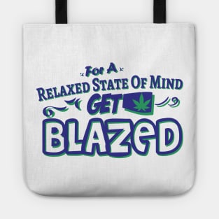 Relaxed State Of Mind Tote