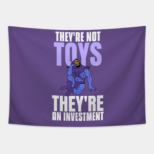 They're not toys, they're an investment v3 Tapestry by Blind Man Studio