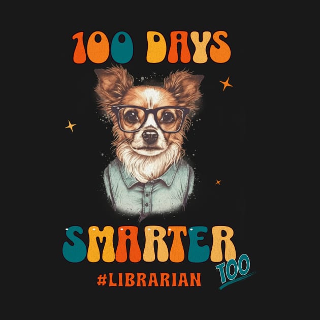 Librarian Pup Tee - "100 Days Smarter" Celebration by Ingridpd