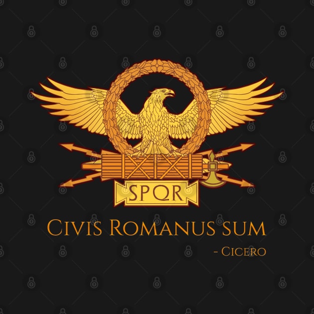 Civis Romanum Sum by Styr Designs