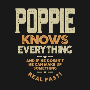 Poppie Knows Everything - Dad Grandpa T-Shirt