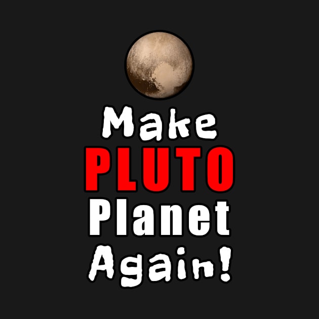 Make Pluto Planet Again by Mamon