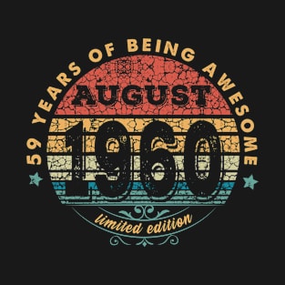 Born In August 1960 Vintage Shirt ,59th Years Old Shirts,Born In 1960,59th Anniversary 1960 Gift T-Shirt