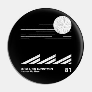 Heaven Up Here / Echo & The Bunnymen / Minimal Graphic Design Pin