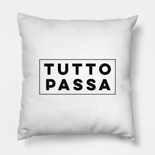 Tutto Passa Pillow