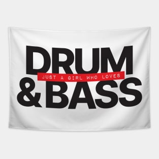 Just A Girl Who Loves Drum and Bass Tapestry