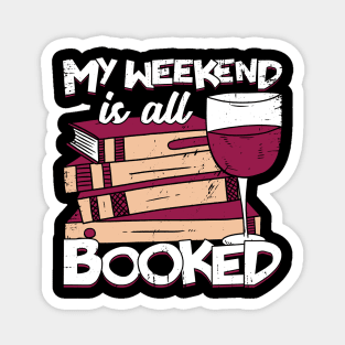 My Weekend Is All Booked Reading Lover Gift Magnet