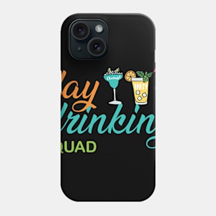 Day Drinking Squad Phone Case