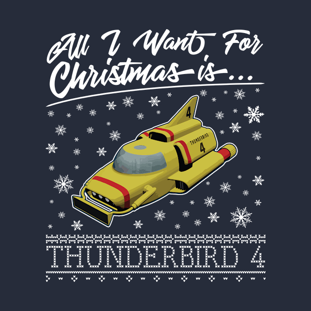 All I Want For Christmas Is Thunderbird 4 Thunderbirds by Rebus28