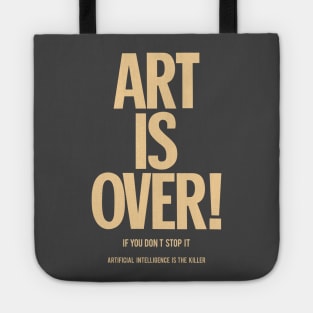 Art is over - yoko - artificial intelligence Tote
