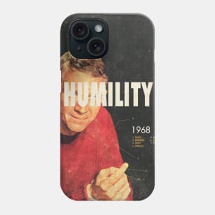 Humility 1968 Phone Case