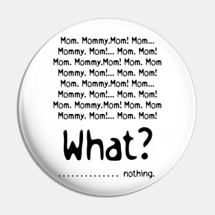 Funny Mommy! Pin