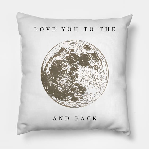 love you the moon and back Pillow by Musers Apparel