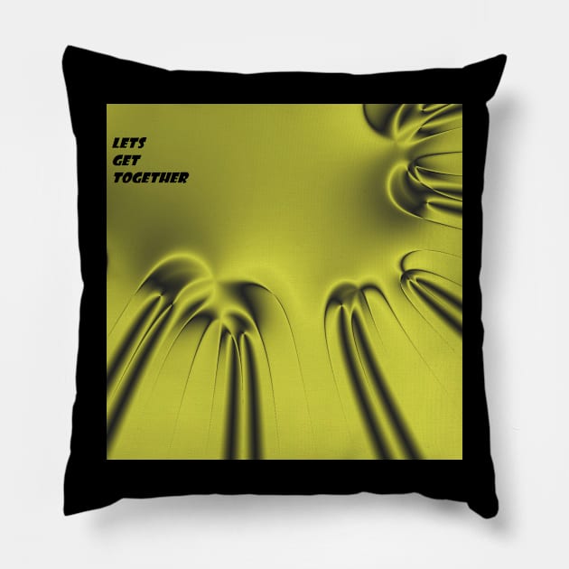 LETS GET TOGETHER Pillow by Mercanos Inc.