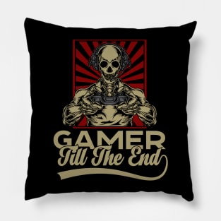 Gamer Till The End Funny Gaming Gift for Video Games lovers Pillow