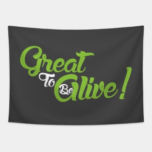 Great to be Alive! Tapestry