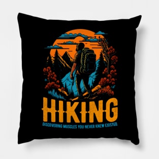 Hiking: Discovering muscles you never knew existed Funny Pillow