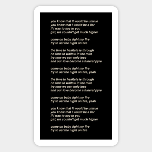 The Doors Light My Fire Song Lyrics The Doors Sticker Teepublic