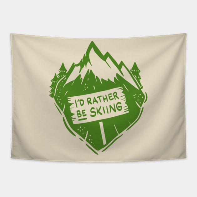 Green Skiing Skier I´d rather be skiing Design Tapestry by Shirtbubble